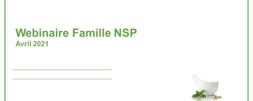 Webinaire Avril 2021  | Famille NSP